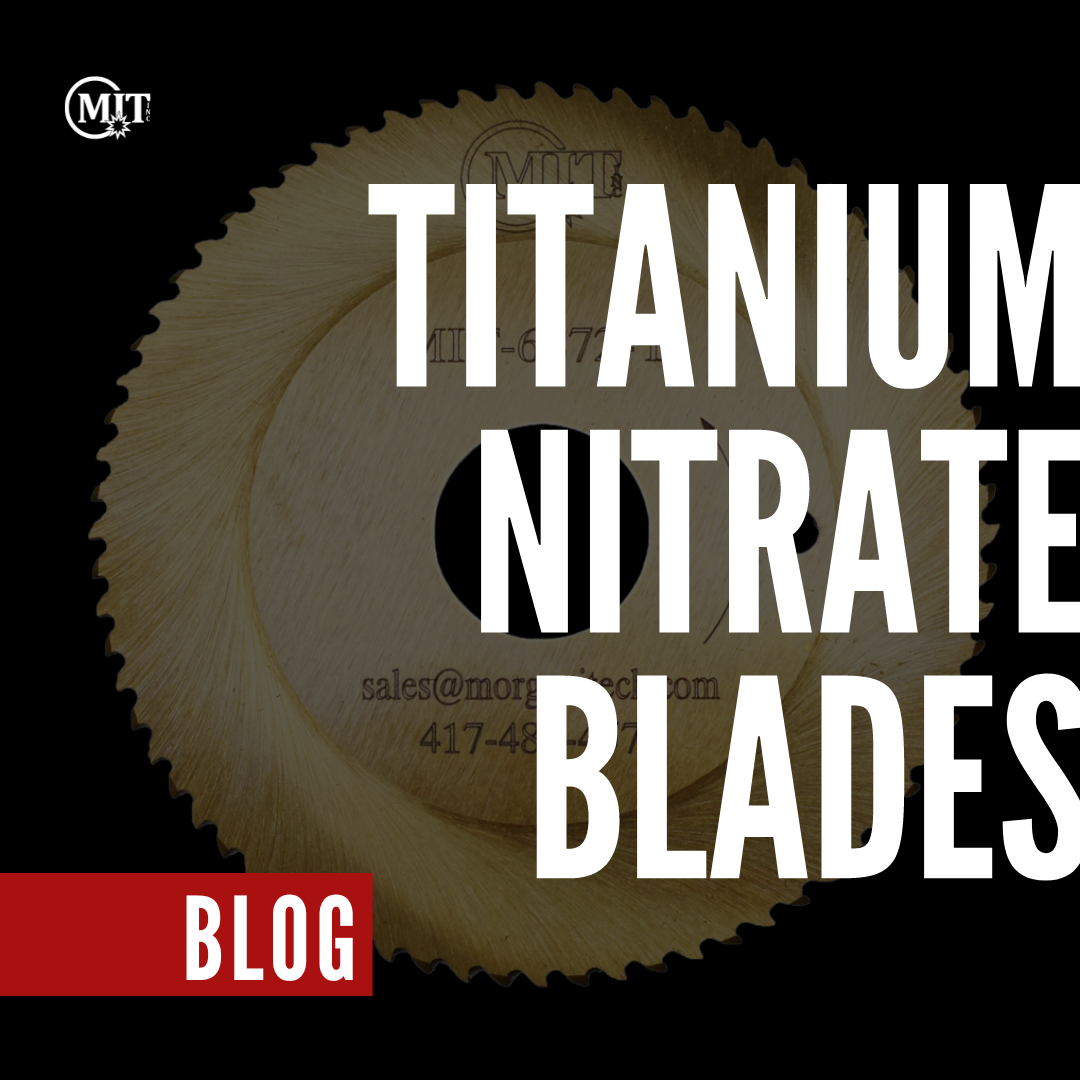 The Benefits of Using Titanium Nitrate Blades for Cutting Tube & Pipe
